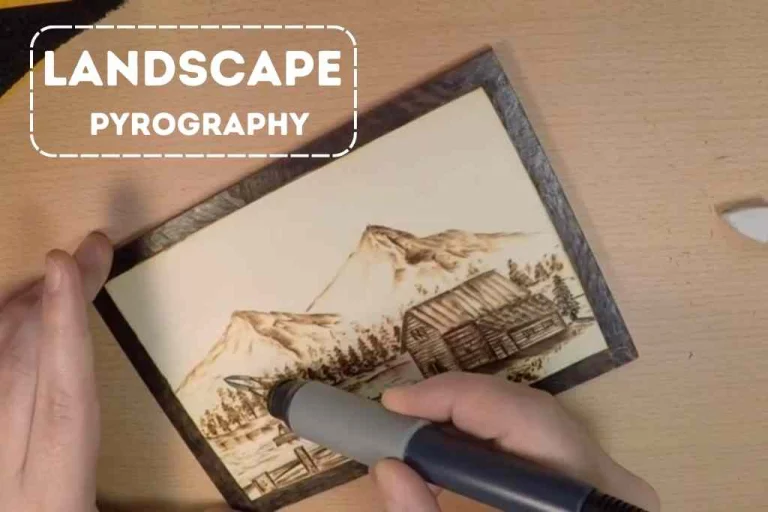 Landscape Pyrography