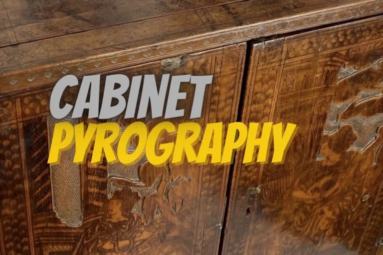 7 Unique Pyrography Cabinet Ideas, Try Your Creativity!