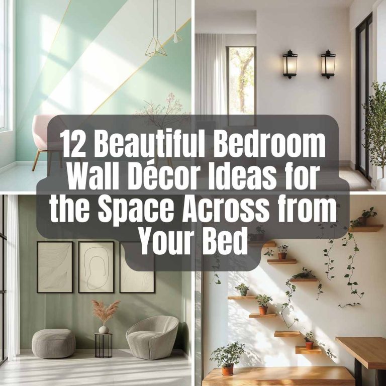 12 Beautiful Bedroom Wall Décor Ideas for the Space Across from Your Bed