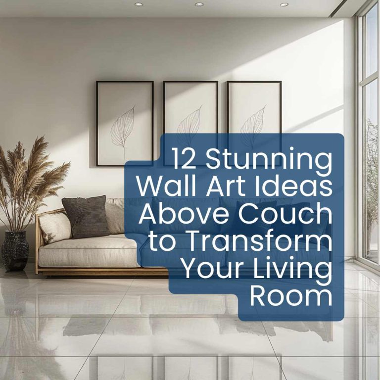 12 Stunning Wall Art Ideas Above Couch to Transform Your Living Room