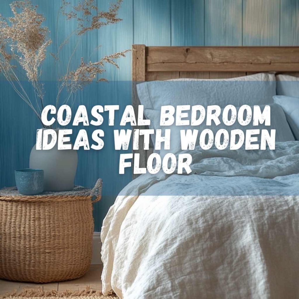 Coastal Bedroom Ideas with Wooden Floor and Whitewashed Accents